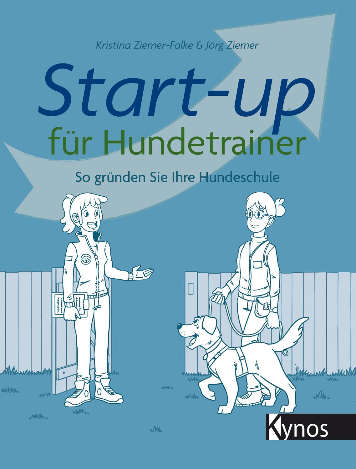Cover: 9783954642199 | Start-up für Hundetrainer | So gründen Sie Ihre Hundeschule | Buch