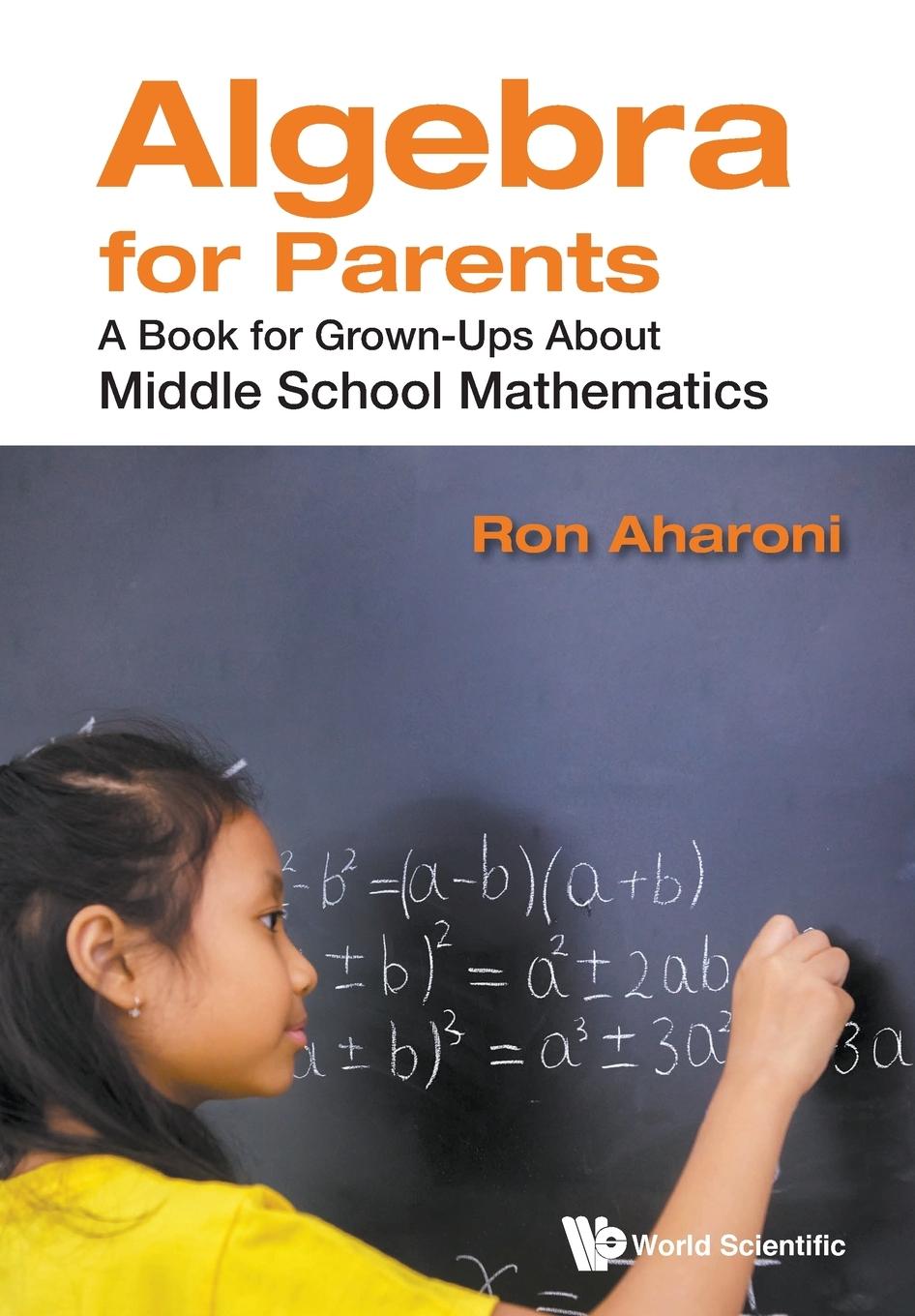 Cover: 9789811210747 | ALGEBRA FOR PARENTS | Ron Aharoni | Taschenbuch | Englisch | 2021