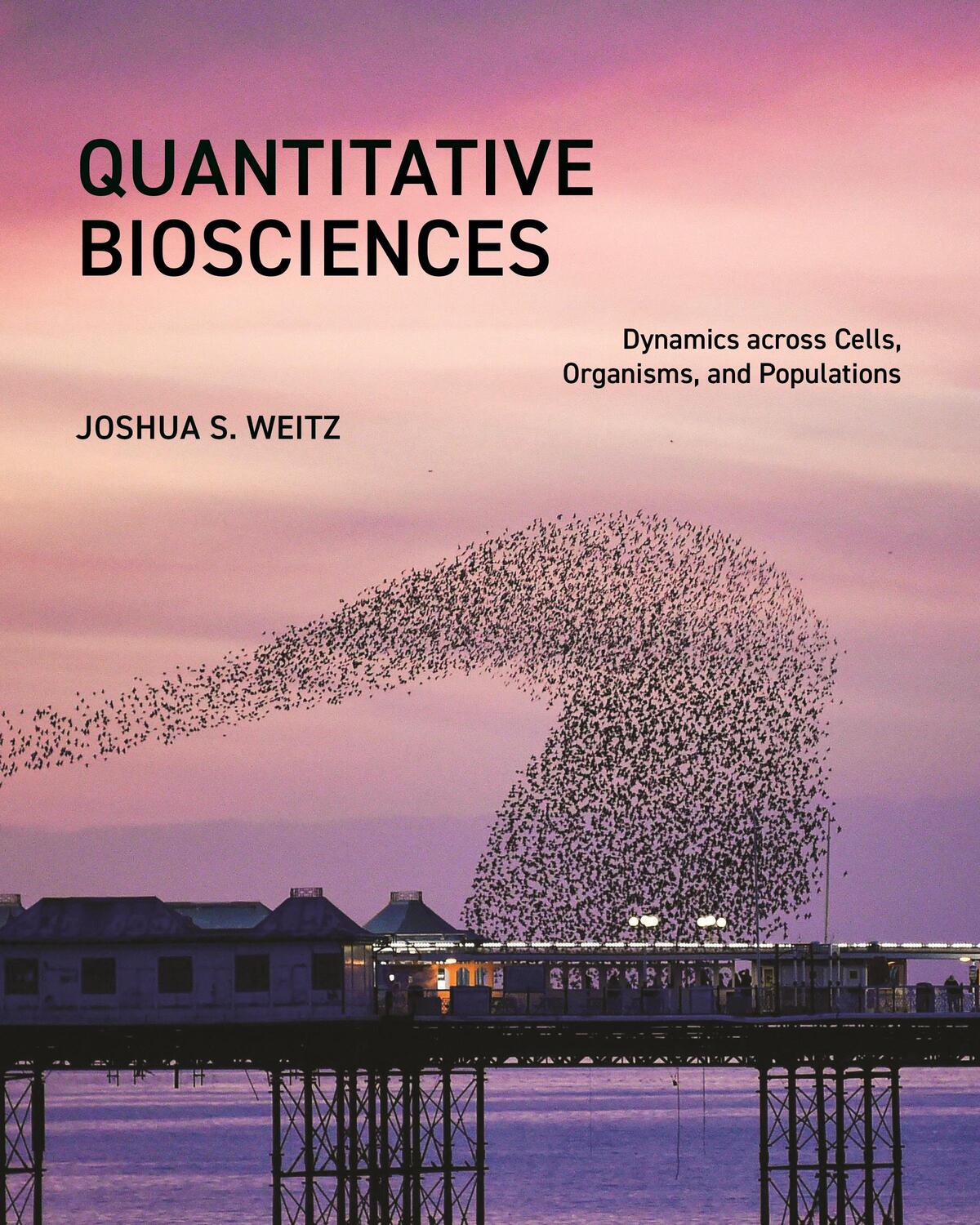 Cover: 9780691181516 | Quantitative Biosciences | Joshua S. Weitz | Taschenbuch | 2024