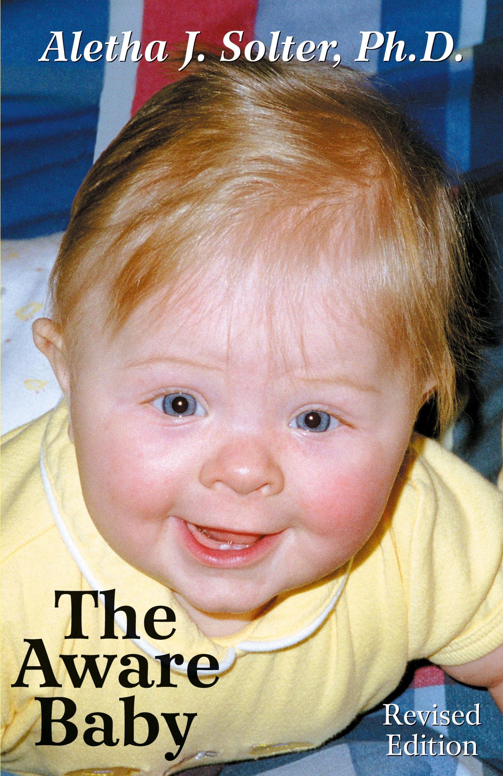 Cover: 9780961307370 | The Aware Baby | Aletha Jauch Solter | Taschenbuch | Englisch | 2001