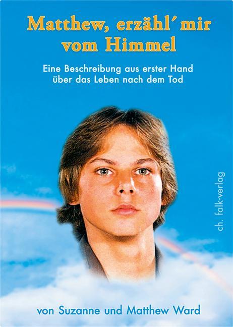 Cover: 9783895682124 | Matthew, erzähl mir vom Himmel | Suzanne Ward | Taschenbuch | Deutsch