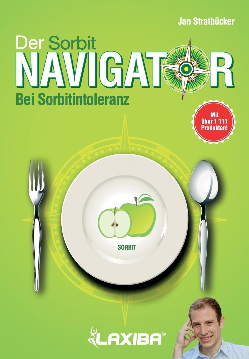 Cover: 9781941978252 | LAXIBA - Der Sorbitnavigator | Bei Sorbitintoleranz | Jan Stratbücker