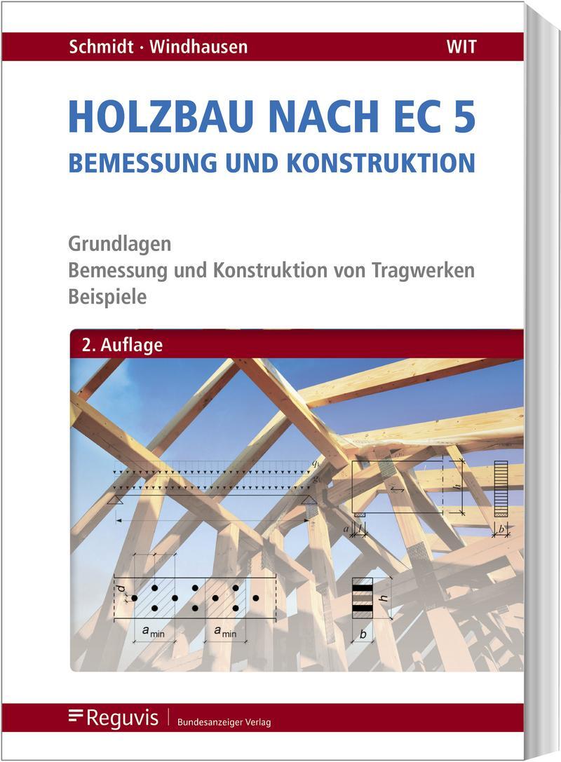 Cover: 9783846209493 | Holzbau nach EC 5 | Bemessung und Konstruktion | Peter Schmidt (u. a.)