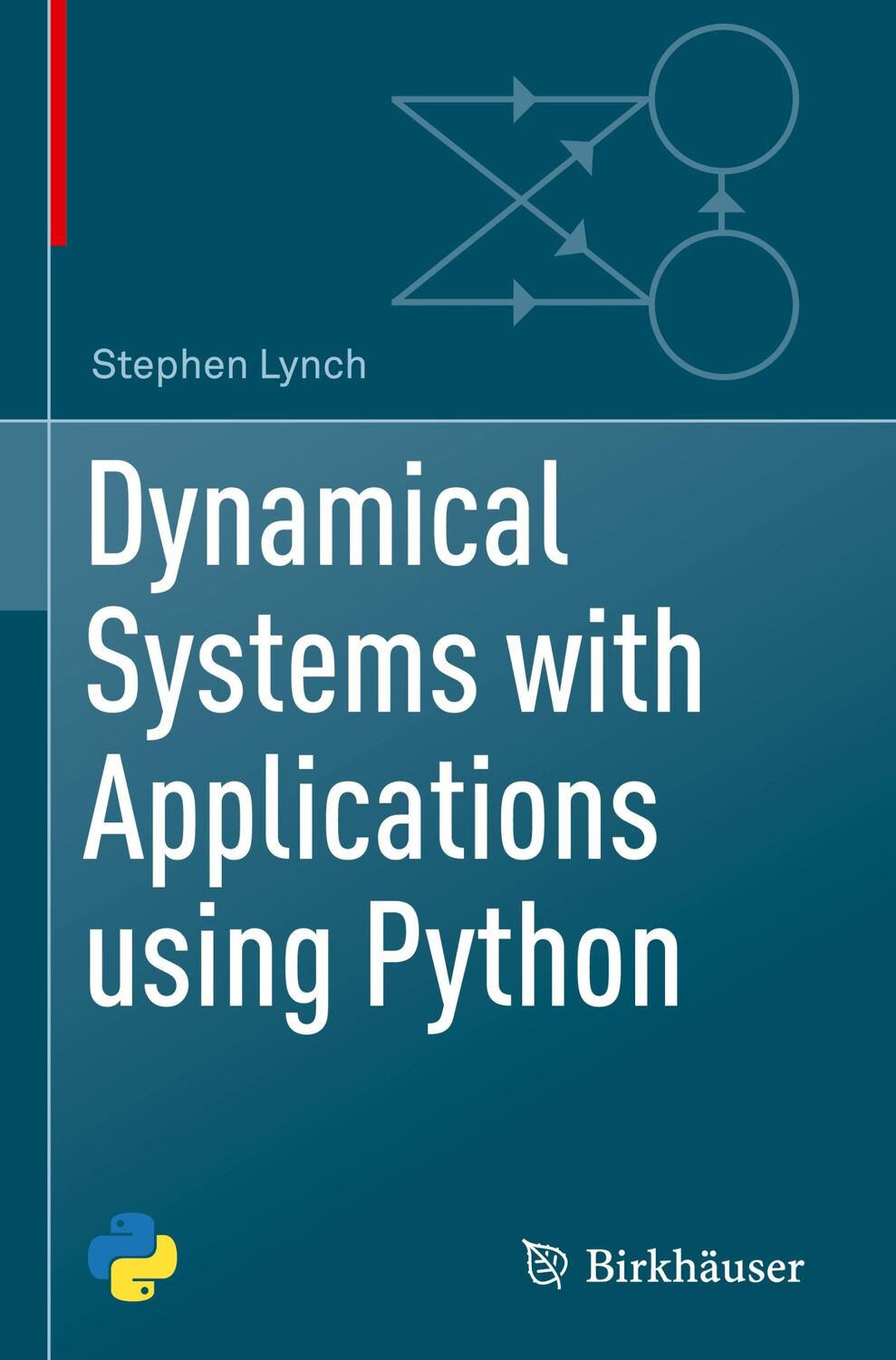 Cover: 9783319781440 | Dynamical Systems with Applications using Python | Stephen Lynch | xvi