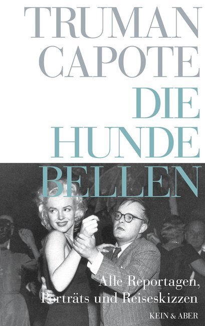 Cover: 9783036951638 | Die Hunde bellen | Reportagen und Porträts | Truman Capote | Buch