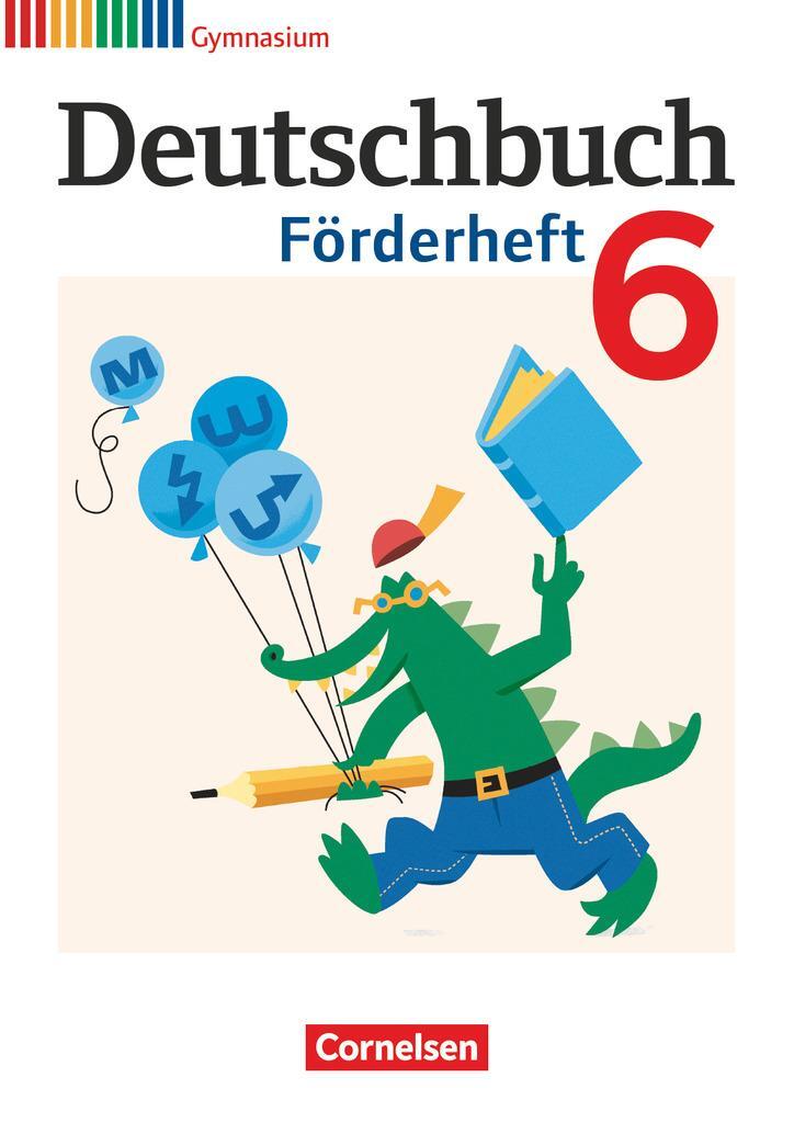 Cover: 9783060628391 | Deutschbuch 6. Schuljahr Gymnasium. Förderheft | Frickel (u. a.)