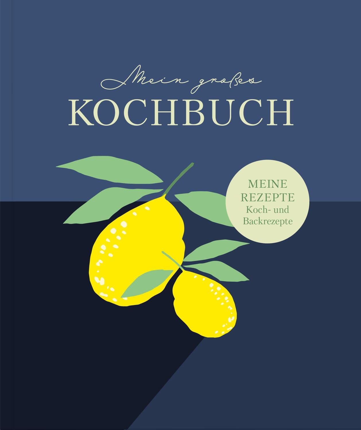 Cover: 9783969665060 | Rezeptbuch zum Selberschreiben: Großes Kochbuch zum Selberschreiben...