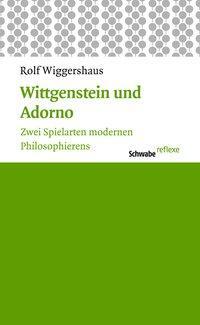 Cover: 9783796528194 | Wittgenstein und Adorno | Rolf Wiggershaus | Taschenbuch | 143 S.