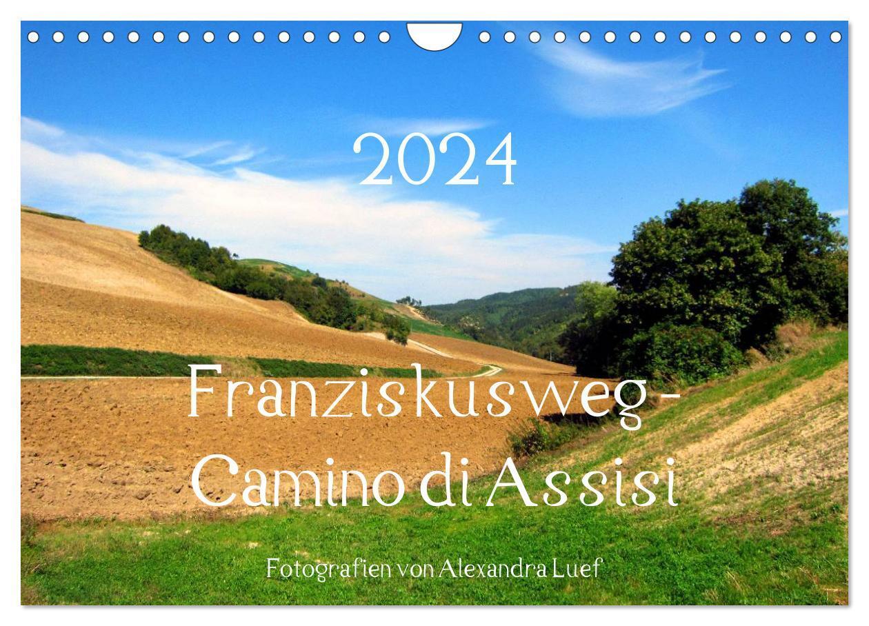 Cover: 9783675900684 | Franziskusweg - Camino di Assisi (Wandkalender 2024 DIN A4 quer),...