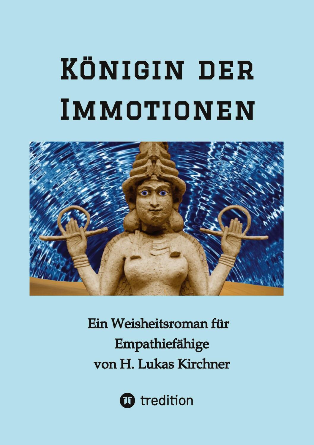Cover: 9783347728196 | Königin der Immotionen | Ein Weisheitsroman für Empathiefähige | Buch