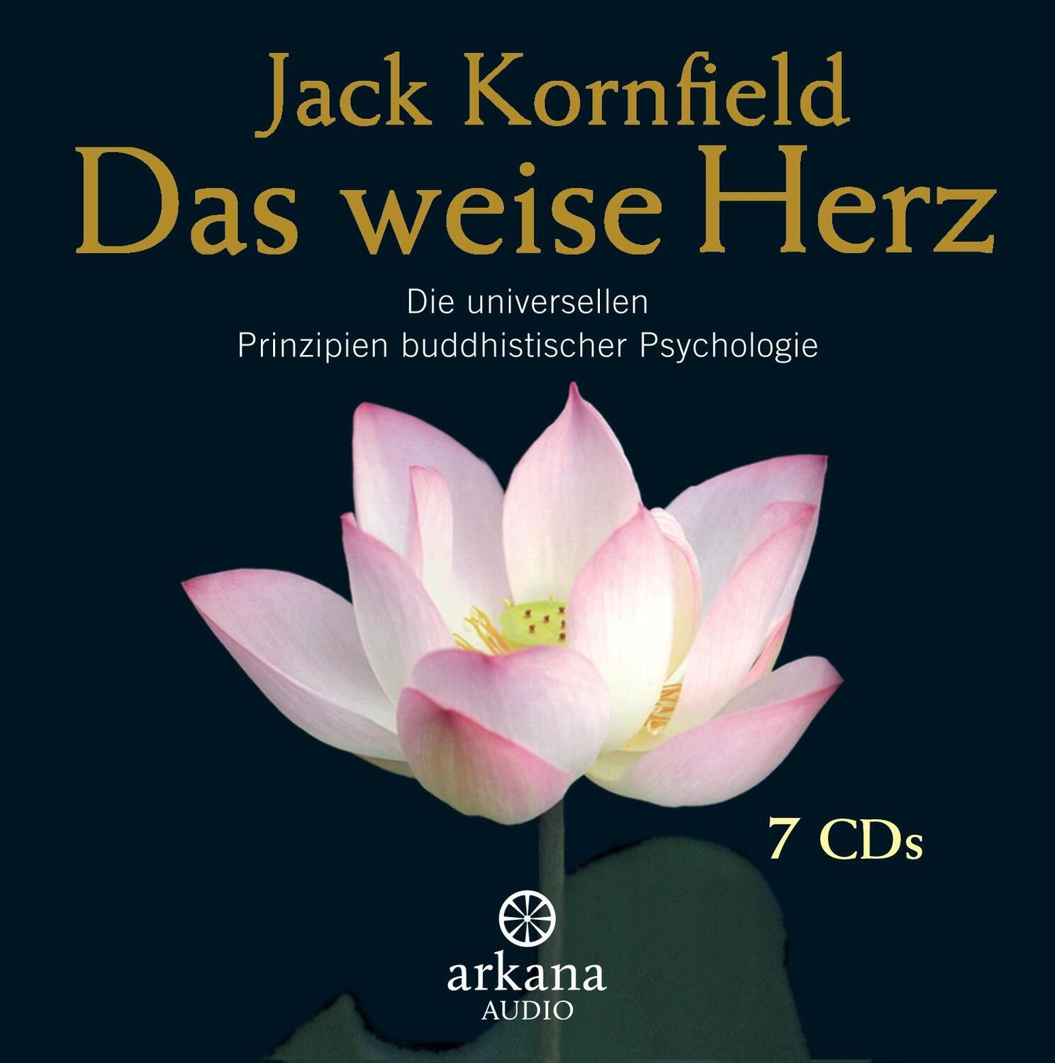 Cover: 9783442339372 | Das weise Herz | Jack Kornfield | Audio-CD | Arkana Audio | Deutsch