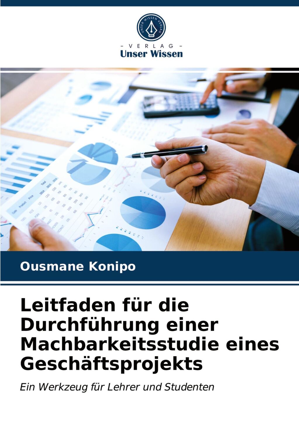 Cover: 9786203654134 | Leitfaden für die Durchführung einer Machbarkeitsstudie eines...