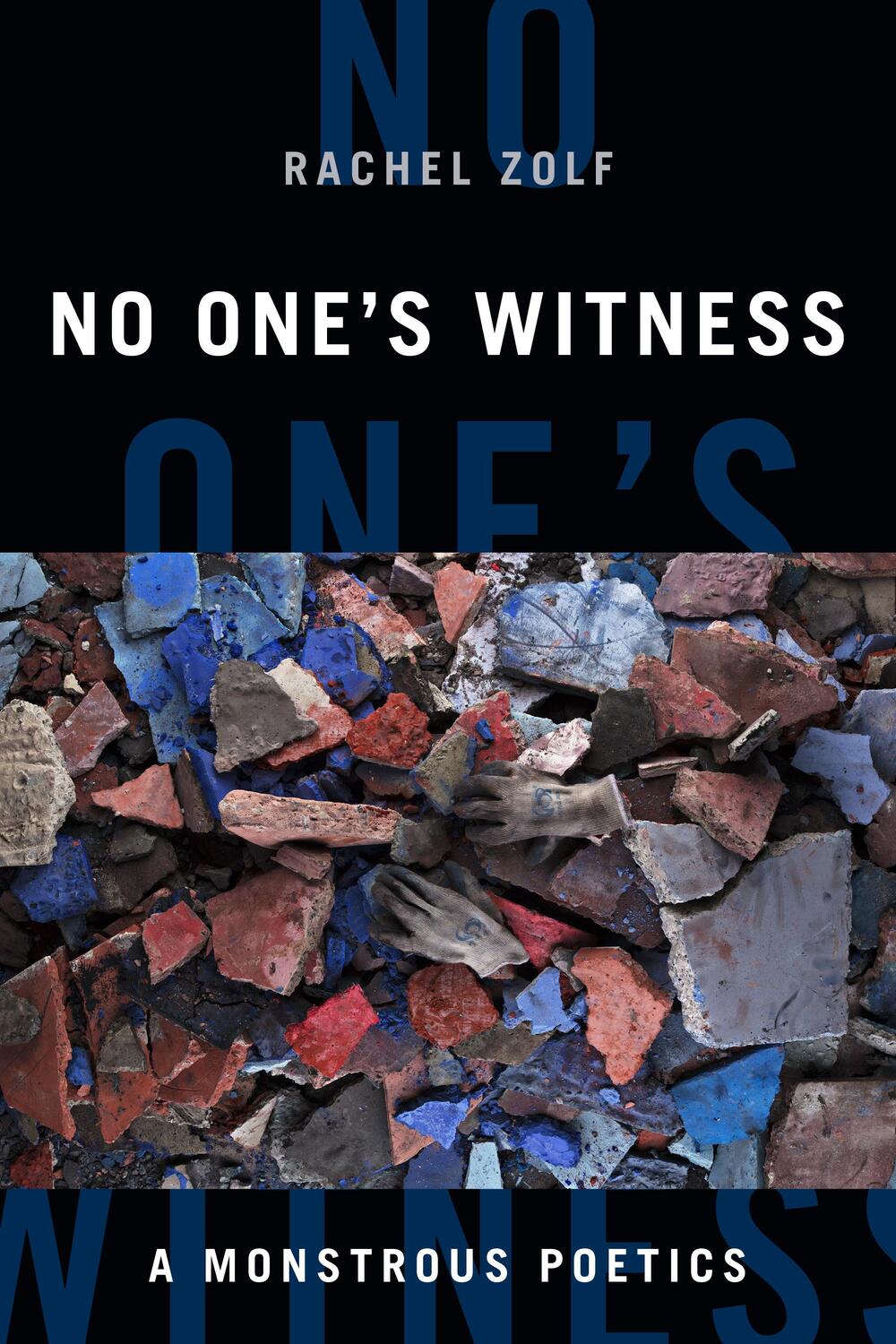 Cover: 9781478014249 | No One's Witness | A Monstrous Poetics | Rachel Zolf | Taschenbuch