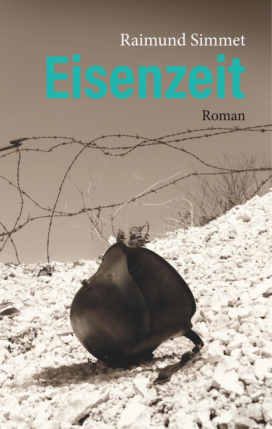 Cover: 9783752859508 | Eisenzeit | Roman | Raimund Simmet | Buch | 296 S. | Deutsch | 2018