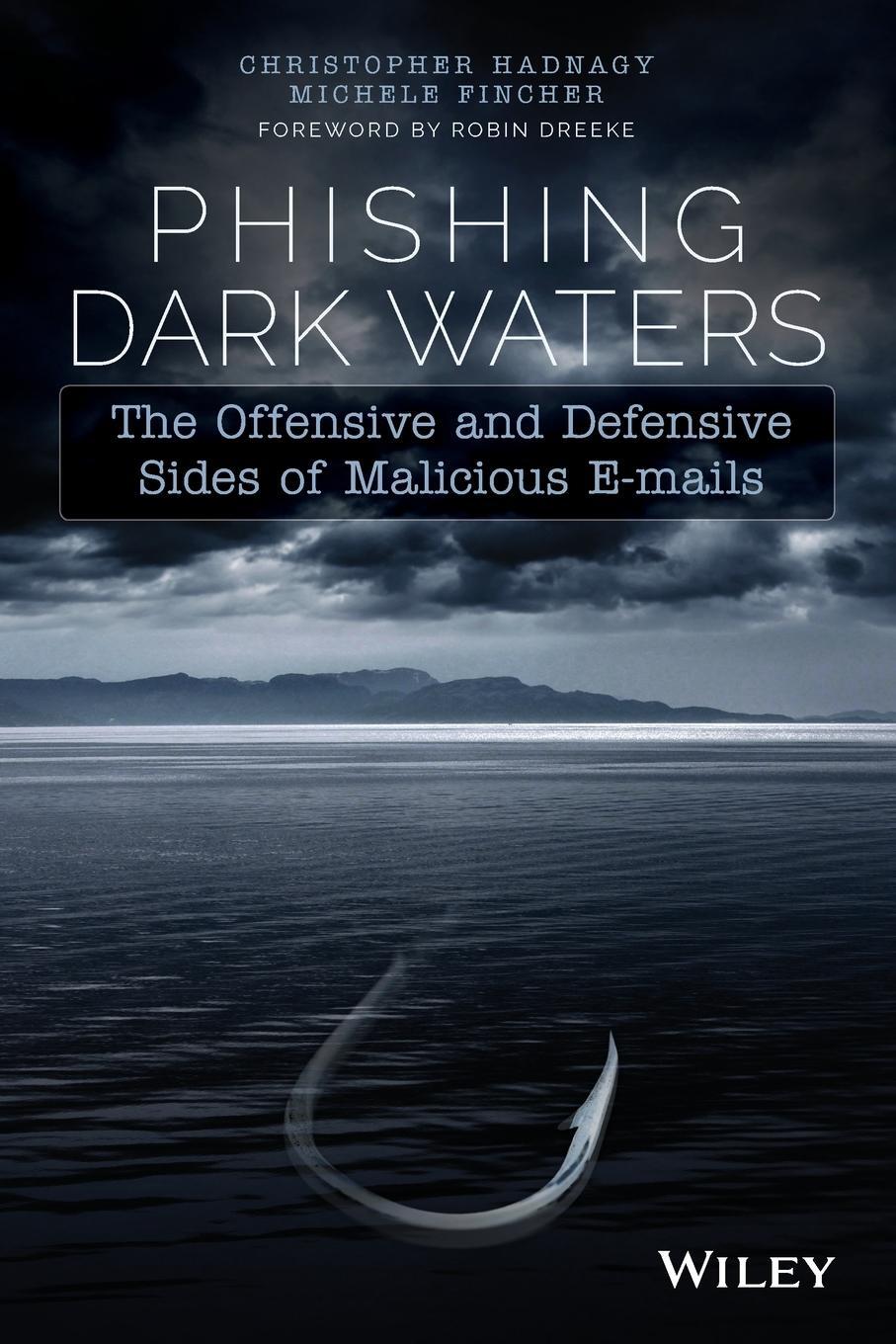 Cover: 9781118958476 | Phishing Dark Waters | Christopher Hadnagy (u. a.) | Taschenbuch