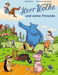 Cover: 9783938625965 | Herr Wolke und seine Freunde | HERR WOLKE 5 | Rolf Barth | Buch | 2010