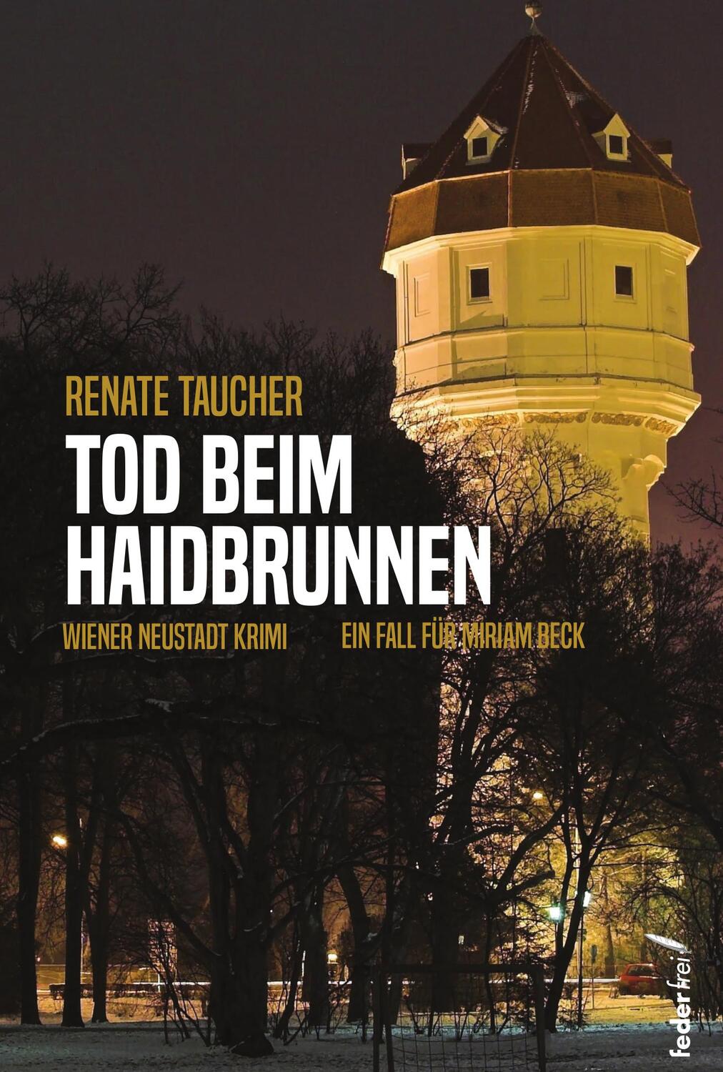 Cover: 9783990742273 | Tod beim Haidbrunnen | Renate Taucher | Taschenbuch | Deutsch | 2023