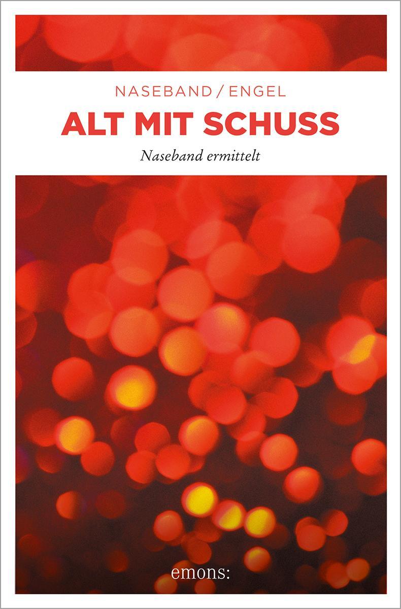 Cover: 9783954516087 | Alt mit Schuss | Michael Naseband (u. a.) | Taschenbuch | Deutsch
