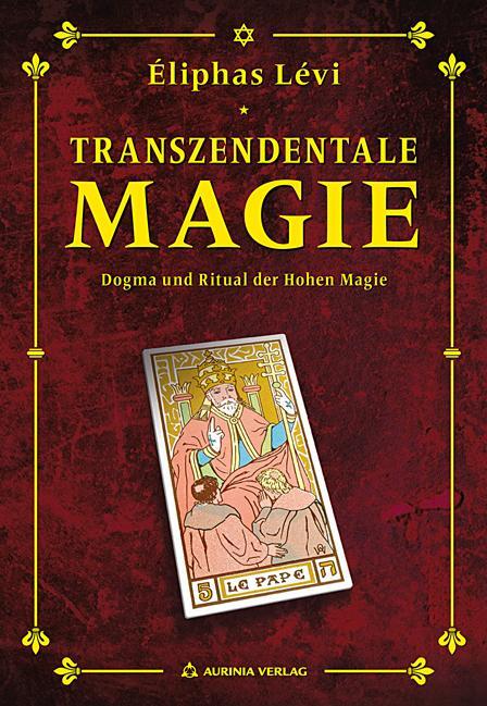 Cover: 9783937392684 | Transzendentale Magie - Dogma und Ritual | Eliphas Levi | Taschenbuch