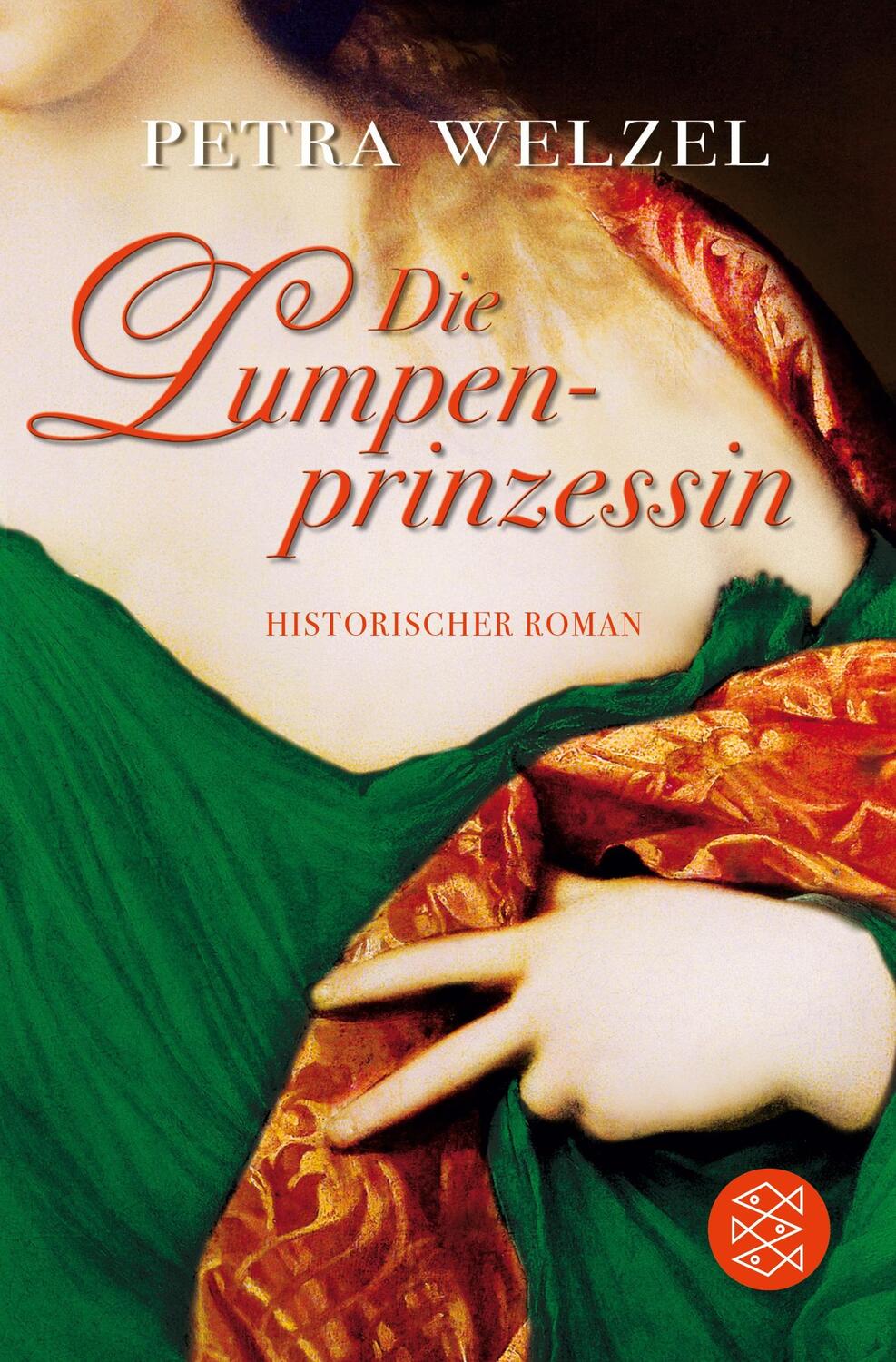 Cover: 9783596180127 | Lumpenprinzessin | Historischer Roman | Petra Welzel | Taschenbuch