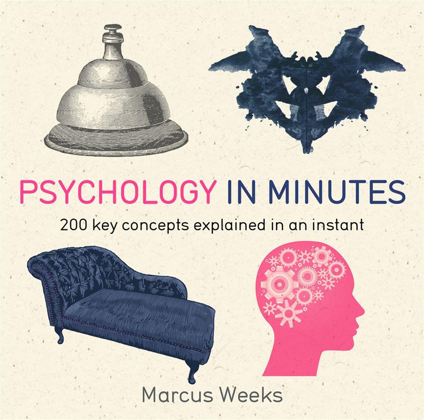 Cover: 9781848667211 | Psychology in Minutes | 200 Key Concepts Explained in an Instant