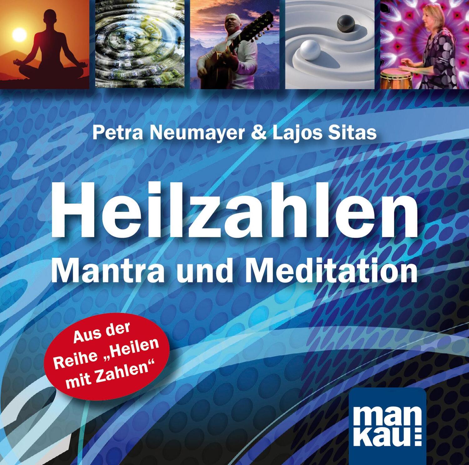 Cover: 9783863740559 | Heilzahlen - Mantra und Meditation | Petra Neumayer (u. a.) | Audio-CD