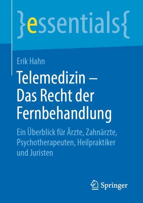 Cover: 9783658267360 | Telemedizin - Das Recht der Fernbehandlung | Erik Hahn | Taschenbuch