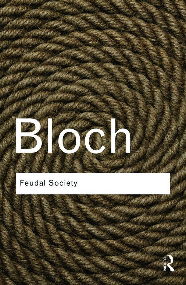 Cover: 9780415738682 | Feudal Society | Marc Bloch | Taschenbuch | Routledge Classics | 2014