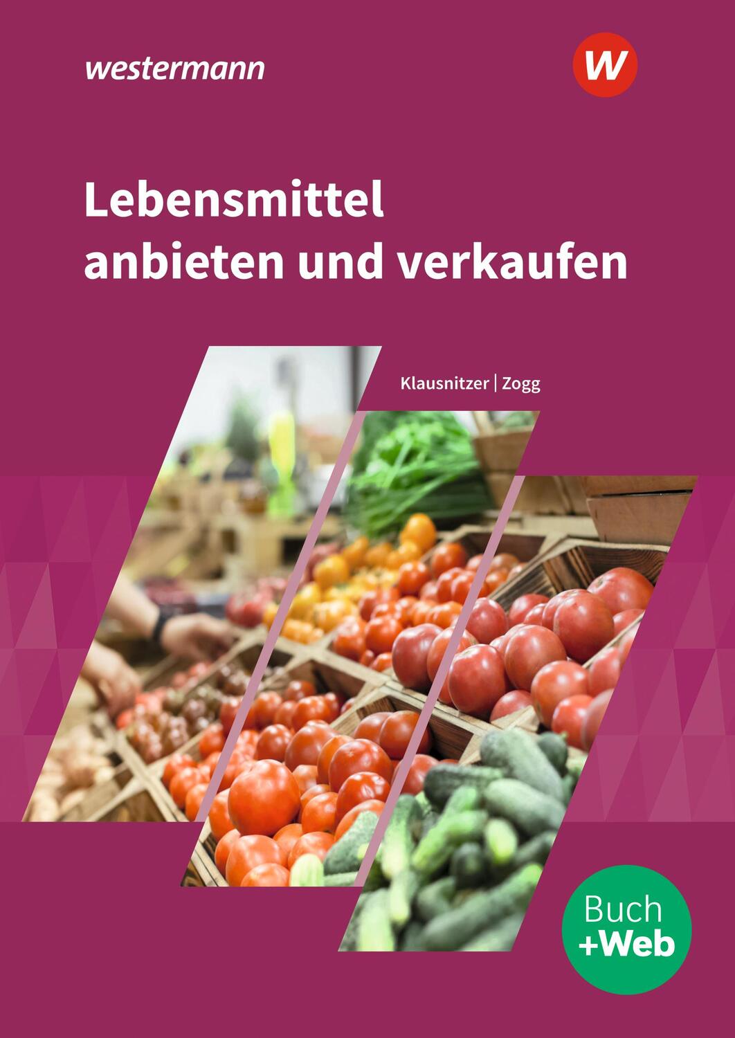 Cover: 9783142251714 | Lebensmittel anbieten und verkaufen. Schülerband | Klausnitzer (u. a.)