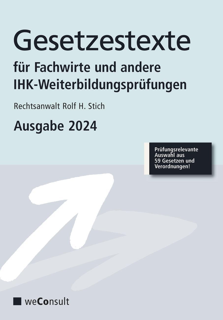 Cover: 9783948633400 | Gesetzestexte für Fachwirte Ausgabe 2024 | Rolf H. Stich | Taschenbuch