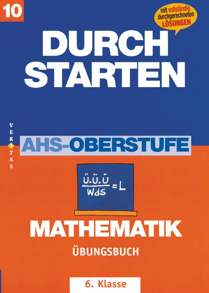Cover: 9783705882898 | Durchstarten. AHS Mathematik 6. Klasse. Übungsbuch mit Lösungen | Buch