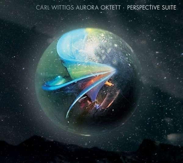 Cover: 42706597491 | Carl Wittigs Aurora Oktett: Perspective Suite | Oktett | Audio-CD