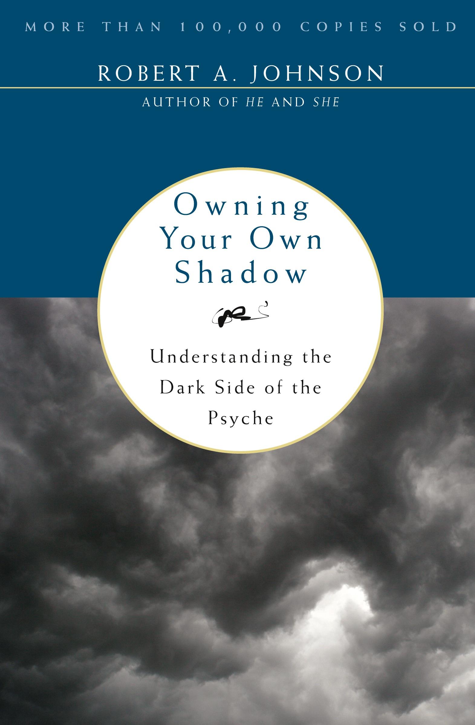 Cover: 9780062507549 | Owning Your Own Shadow | Understanding the Dark Side of the Psyche