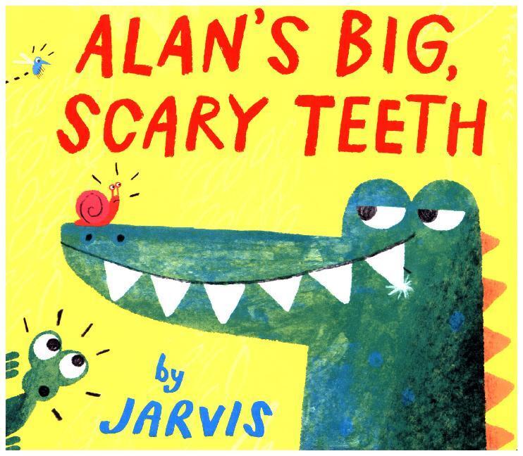 Cover: 9781406381504 | Alan's Big, Scary Teeth | Jarvis | Buch | Unzerr. | Englisch | 2018