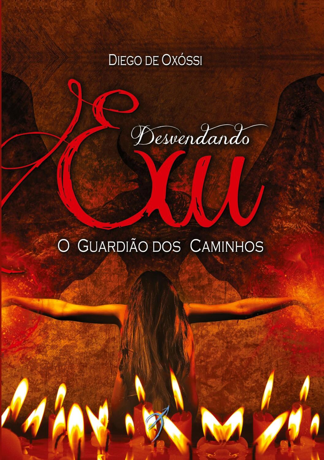 Cover: 9788556270009 | Desvendando Exu | O Guardião dos Caminhos | Diego de Oxóssi | Buch