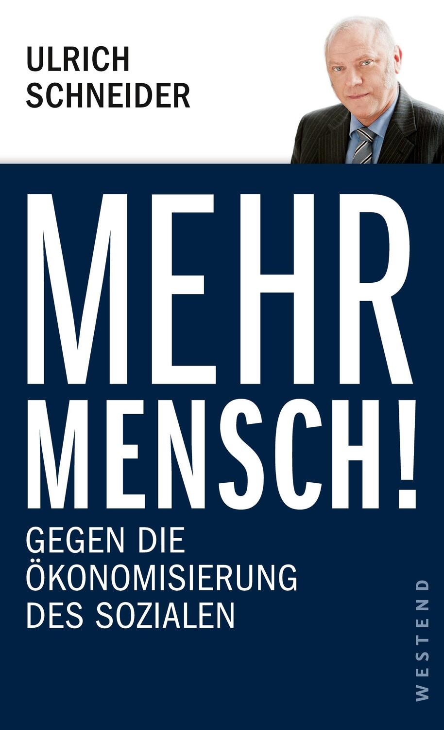 Cover: 9783864890796 | Mehr Mensch! | Gegen die Ökonomisierung des Sozialen | Schneider