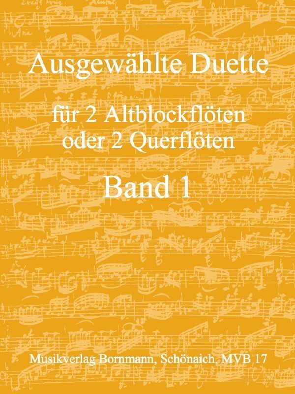 Cover: 9990050787642 | Ausgewählte Duette, Band 1 | für 2 Altblockflöten | Johannes Bornmann