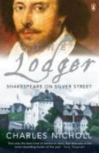 Cover: 9780141023748 | The Lodger | Shakespeare on Silver Street | Charles Nicholl | Buch