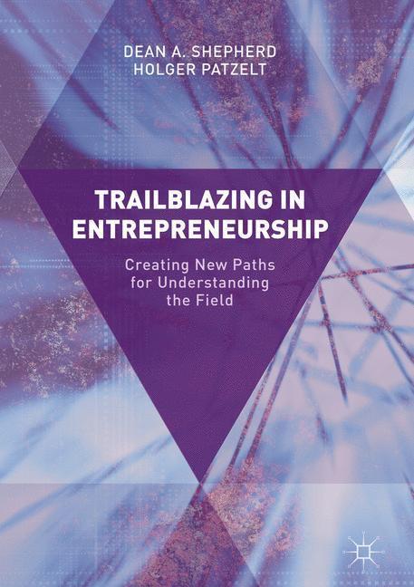 Cover: 9783319487007 | Trailblazing in Entrepreneurship | Holger Patzelt (u. a.) | Buch