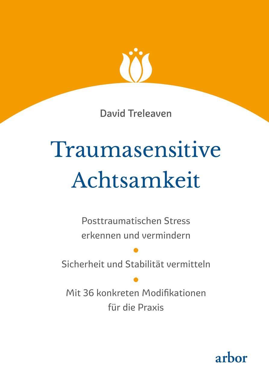 Cover: 9783867814164 | Traumasensitive Achtsamkeit | David Treleaven | Taschenbuch | 336 S.