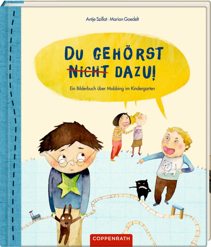 Cover: 9783649628491 | Du gehörst nicht dazu! | Ein Bilderbuch über Mobbing im Kindergarten