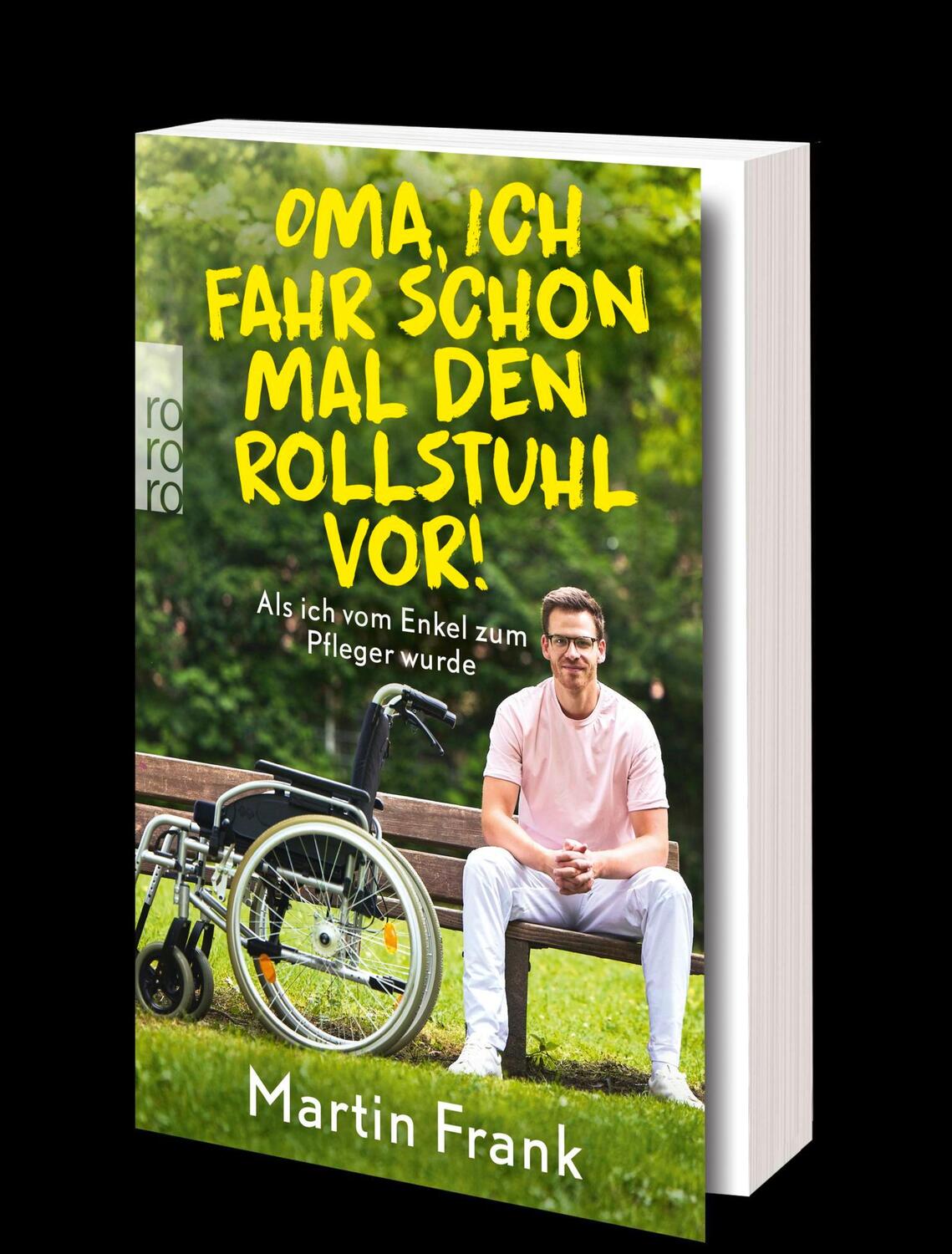 Bild: 9783499011269 | Oma, ich fahr schon mal den Rollstuhl vor! | Martin Frank | Buch