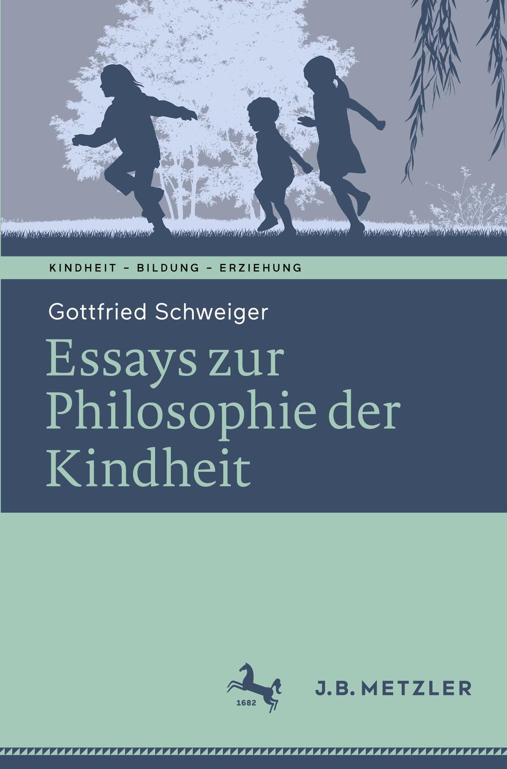Cover: 9783662666913 | Ethik der Kindheit | Philosophische Essays | Gottfried Schweiger | vi