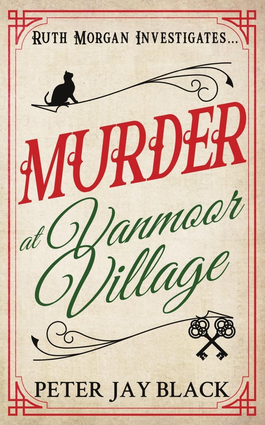 Cover: 9781739549619 | Murder at Vanmoor Village | Peter Jay Black | Taschenbuch | Paperback