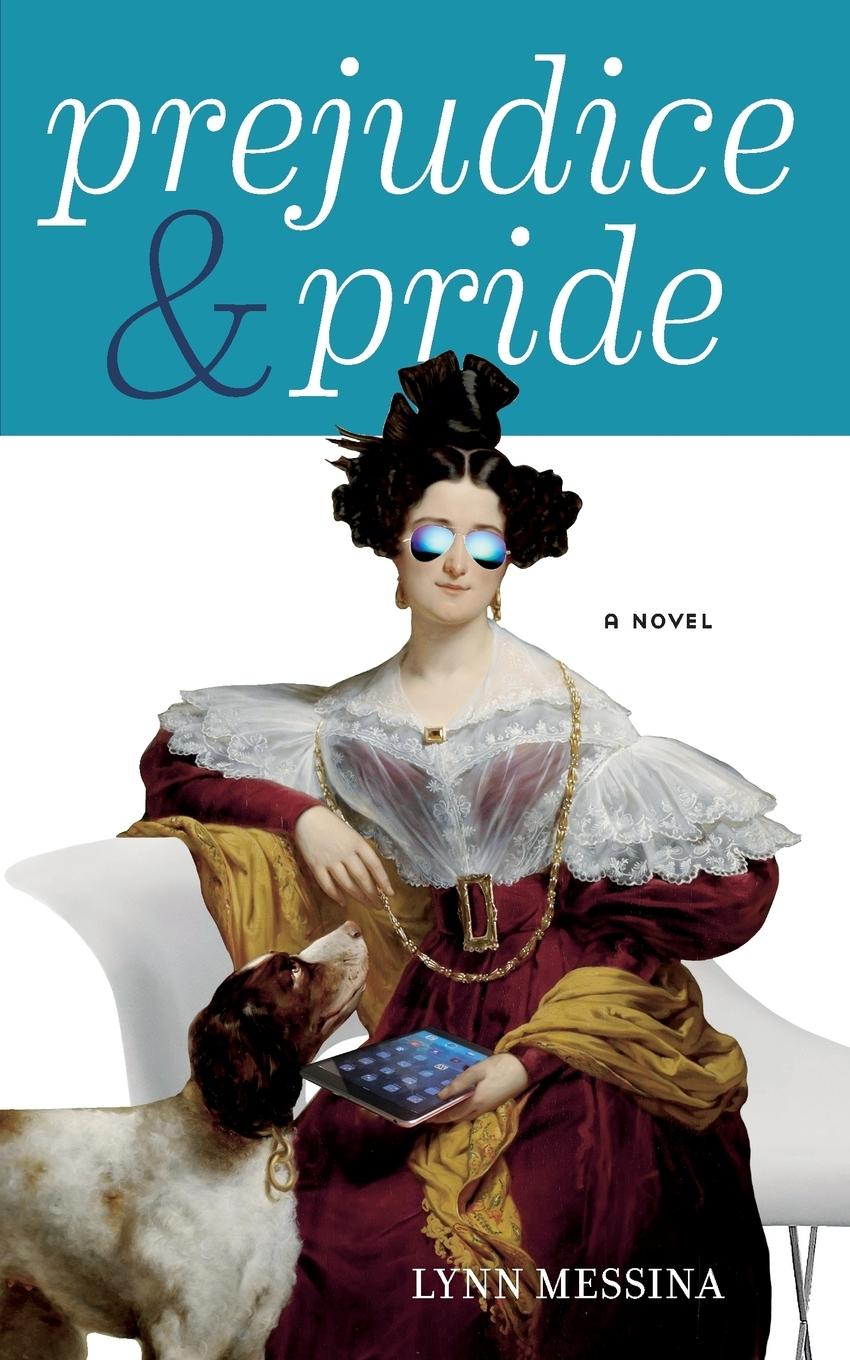 Cover: 9781942218050 | Prejudice &amp; Pride | Lynn Messina | Taschenbuch | Paperback | Englisch