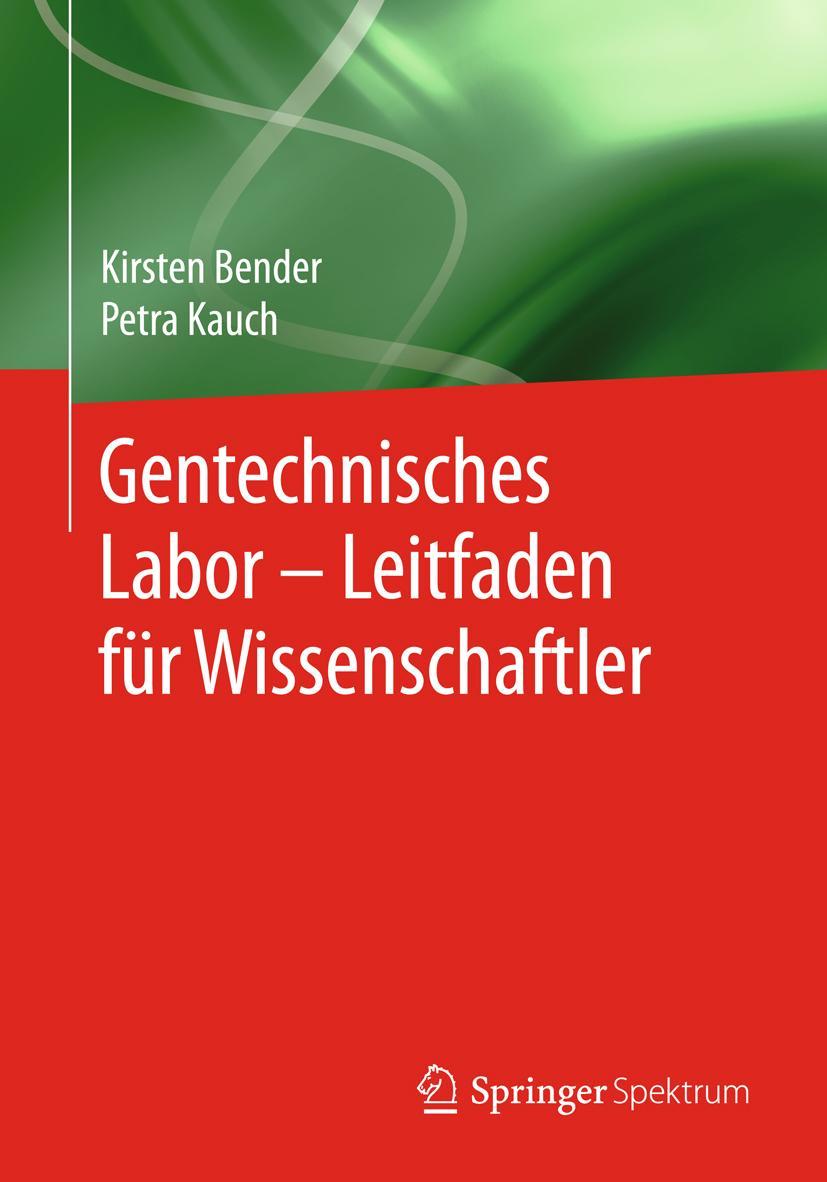 Cover: 9783642346934 | Gentechnisches Labor ¿ Leitfaden für Wissenschaftler | Kauch (u. a.)