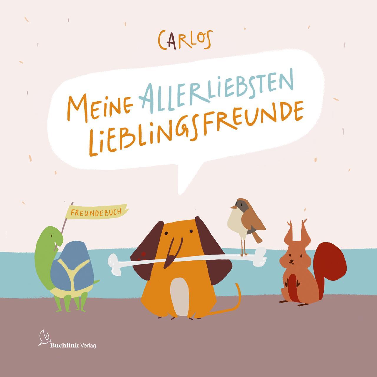 Cover: 9783948453039 | CARLOS - Meine allerliebsten Lieblingsfreunde | Freundebuch | Buch