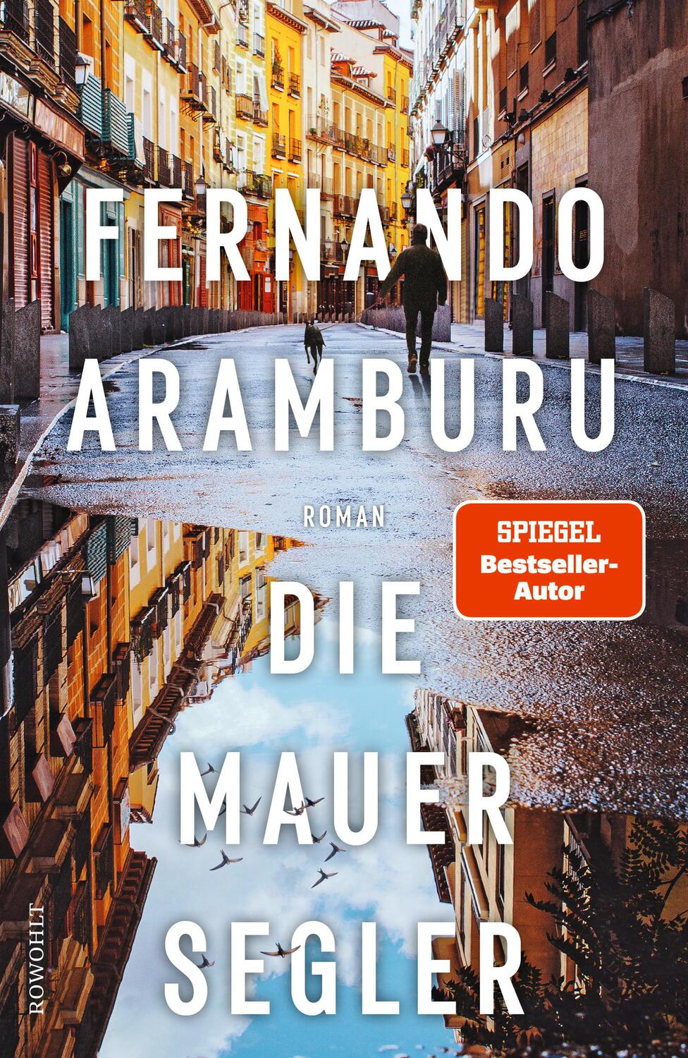 Cover: 9783498003036 | Die Mauersegler | Fernando Aramburu | Buch | Deutsch | 2022 | Rowohlt
