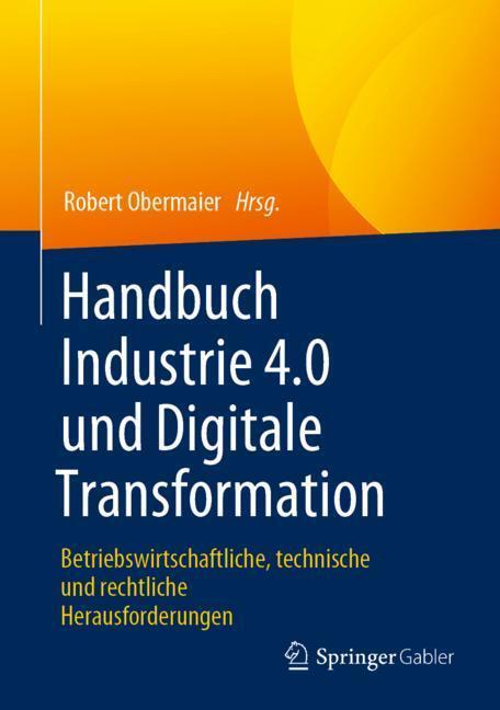Cover: 9783658245757 | Handbuch Industrie 4.0 und Digitale Transformation | Robert Obermaier