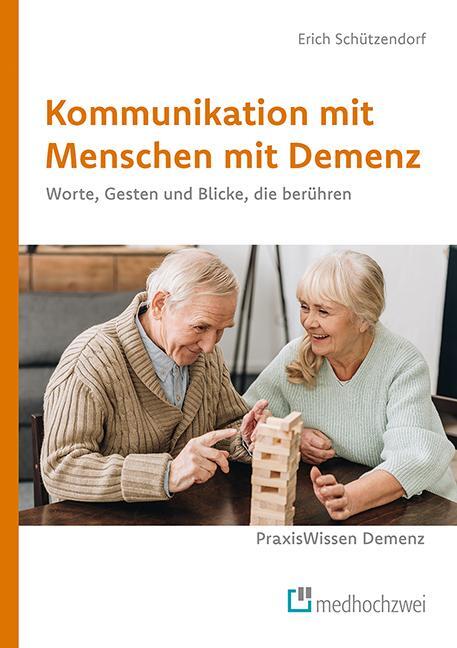 Cover: 9783862166015 | Kommunikation mit Menschen mit Demenz | Erich Schützendorf | Buch